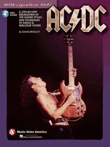 AC/DC - Guitar Signature Licks A Step-By-Step Breakdown of the Guitar Styles and Techniques of Angus and Malcolm Young