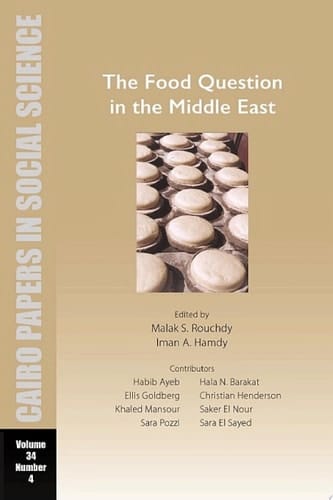 The Food Question in the Middle East Cairo Papers in Social Science Vol. 34, No. 4