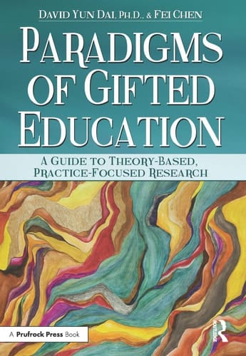 Paradigms of Gifted Education A Guide to Theory-based, Practice-focused Research