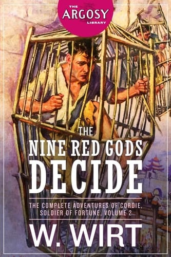 The Nine Red Gods Decide The Complete Adventures of Cordie, Soldier of Fortune, Volume 2