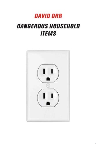 Dangerous Household Items