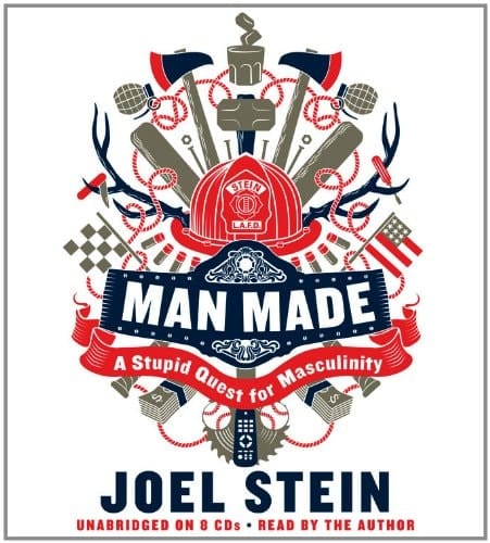 Man Made: A Stupid Quest for Masculinity: Library Edition