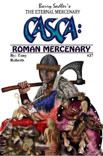 Casca 37: Roman Mercenary [Paperback] Tony Roberts