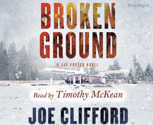 Broken Ground: A Jay Porter Novel
