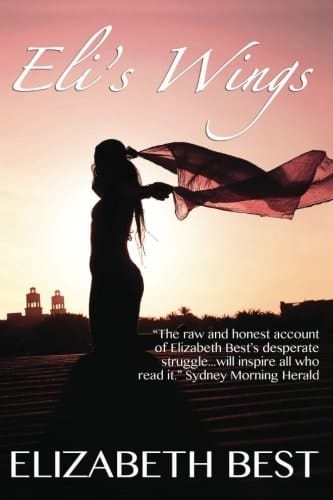 Eli's Wings An Uplifting Story of Self-Discovery and Survival
