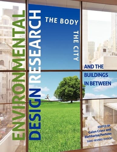 Environmental Design Research The Body, the City, and the Buildings in Between