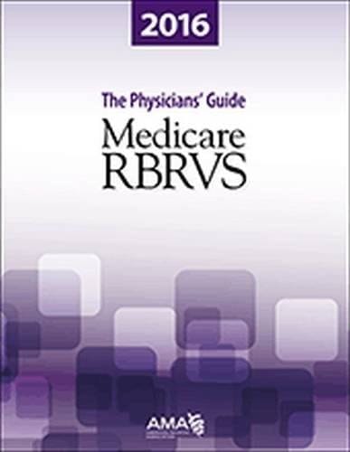 Medicare RBRVS 2016 The Physicians Guide