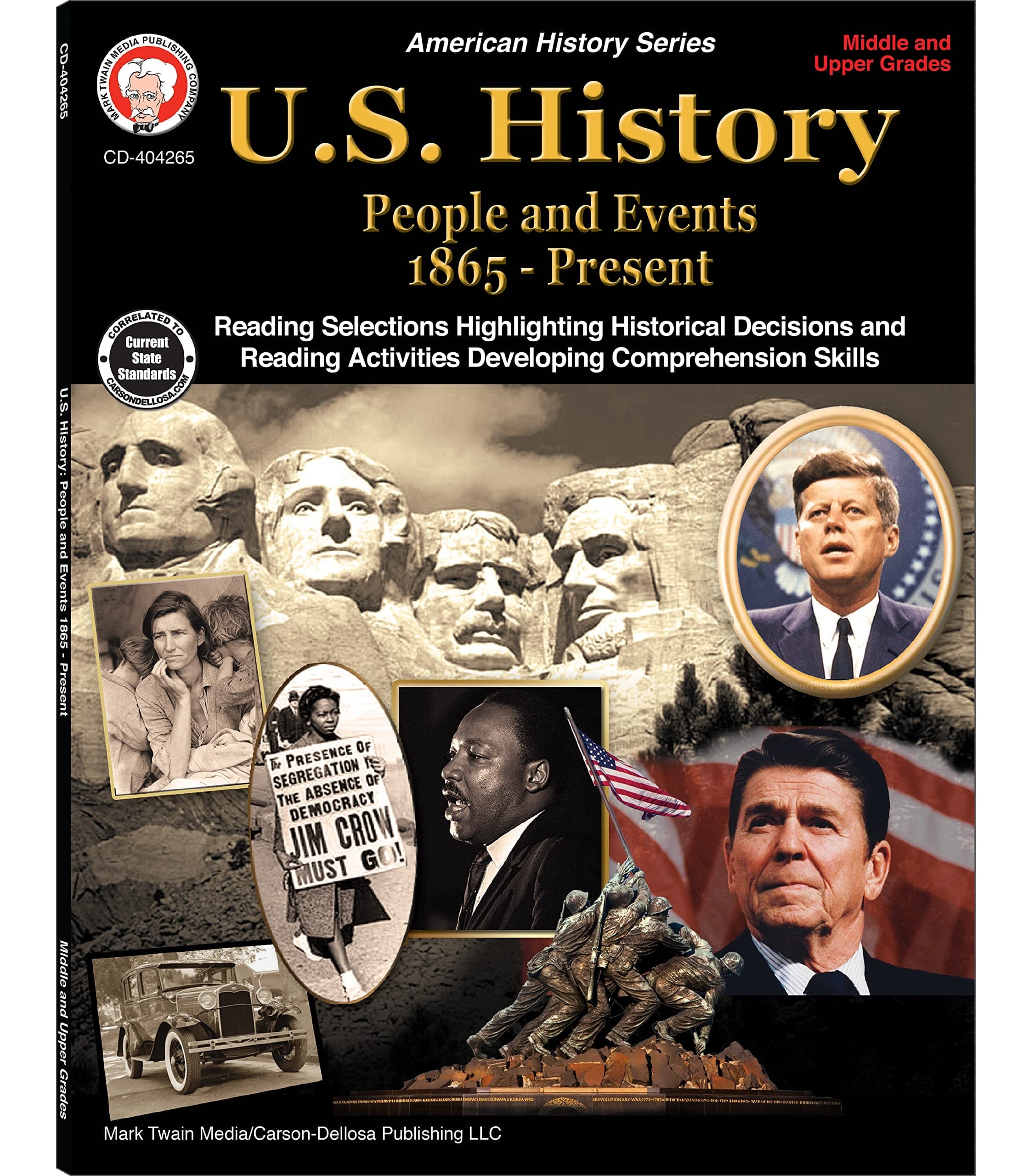 U.S. History, Grades 6 - 12 People and Events 1865-Present