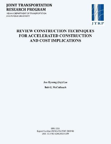 Review Construction Techniques for Accelerated Construction and Cost Implications