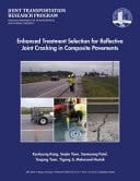 Enhanced Treatment Selection for Reflective Joint Cracking in Composite Pavements Phase II