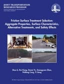 Friction Surface Treatment Selection Aggregate Properties, Surface Characteristics, Alternative Treatments, and Safety Effects