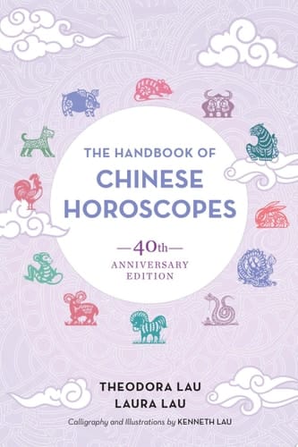 The Handbook of Chinese Horoscopes 40th Anniversary Edition