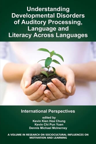 Understanding Developmental Disorders of Auditory Processing, Language and Literacy Across Languages International Perspectives
