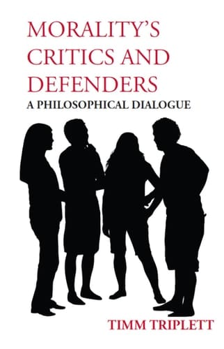 Morality's Critics and Defenders