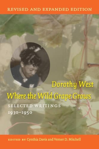 Where the Wild Grape Grows Selected Writings, 1930-1950