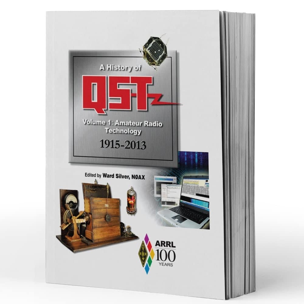 A History of QST. Amateur Radio Technology 1915-2013