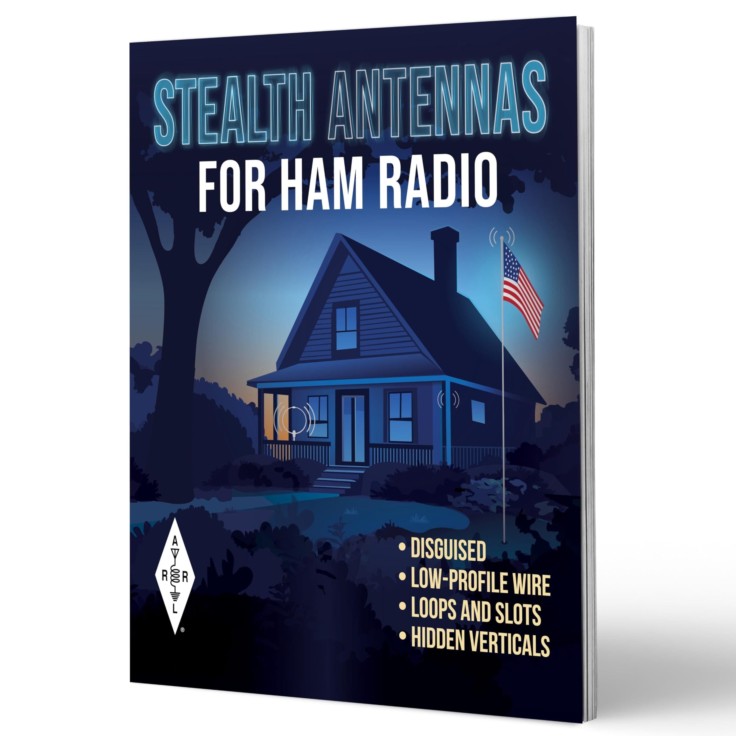 Stealth Antennas for Ham Radio, 1st Edition