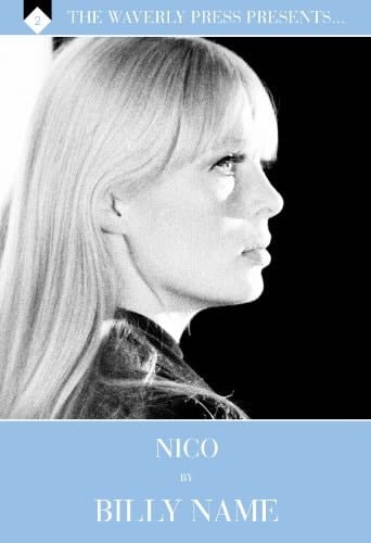 The Waverly Press Presents Volume 2. Nico by Billy Name Regular Edition