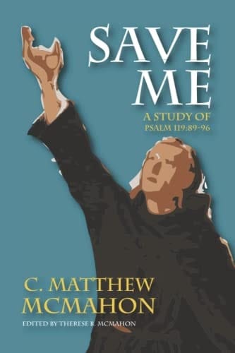 Save Me A Study of Psalm 119:89-96