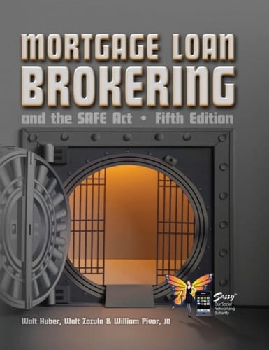 Mortgage Loan Brokering: and the SAFE Act
