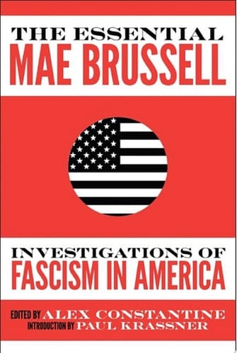 The Essential Mae Brussell Investigations of Fascism in America