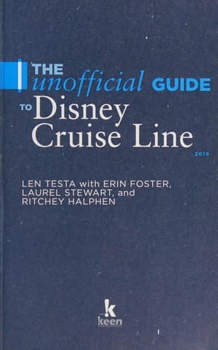 The Unofficial Guide to the Disney Cruise Line 2015