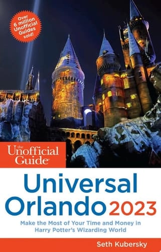 The Unofficial Guide to Universal Orlando 2023