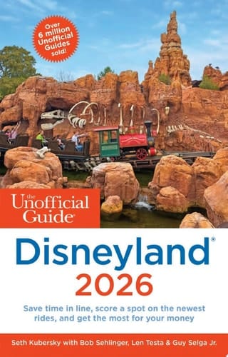 The Unofficial Guide to Disneyland 2026
