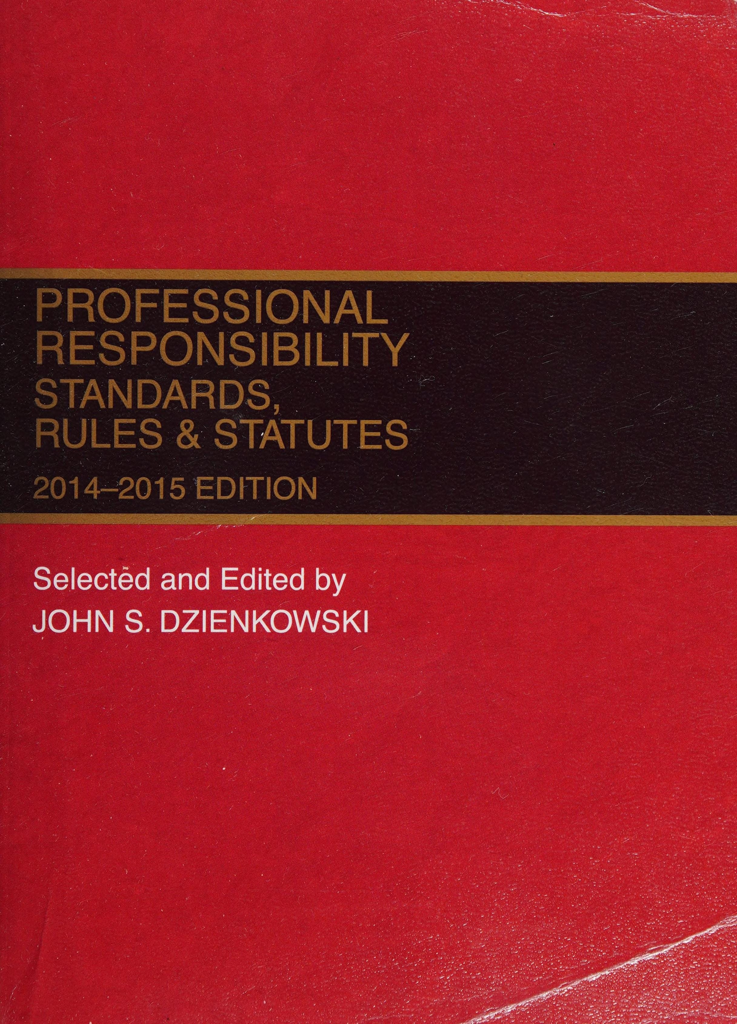 Professional Responsibility, Standards, Rules and Statutes 2014-2015