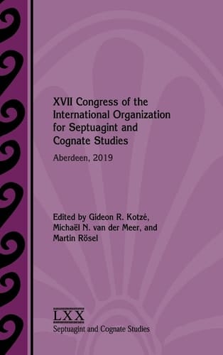 XVII Congress of the International Organization for Septuagint and Cognate Studies Aberdeen, 2019