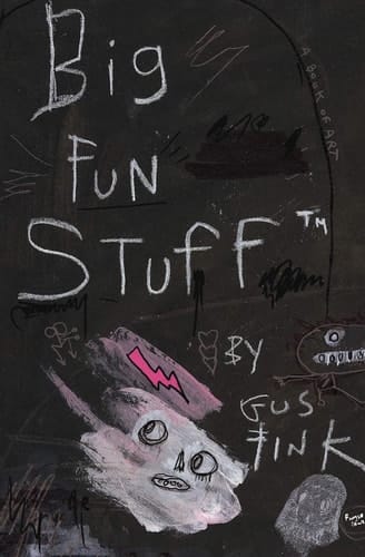 Big Fun Stuff The Art of Gus Fink