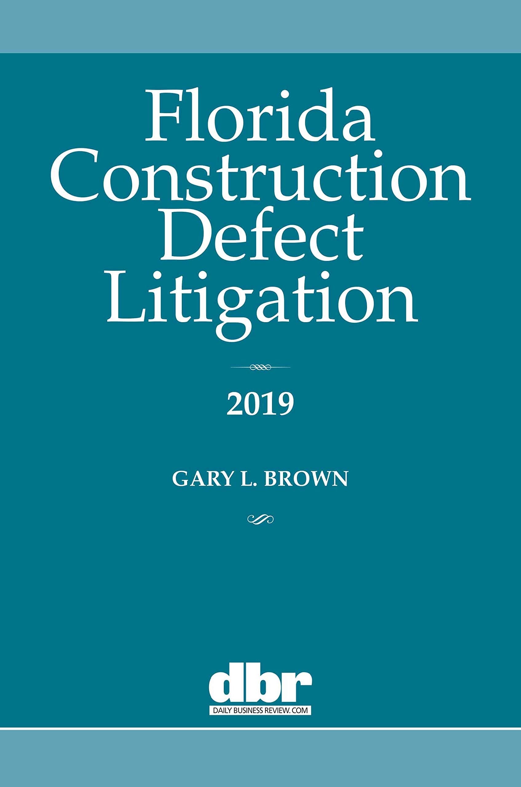 Florida Construction Defect Litigation 2019