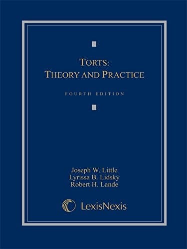 Torts Theory and Practice