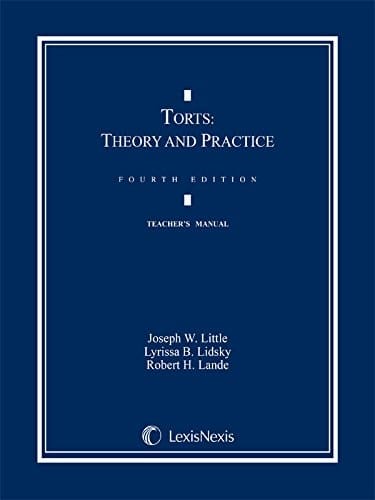 Torts Theory and Practice