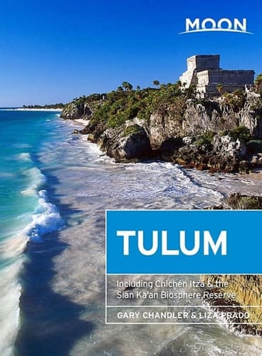 Moon Tulum Including Chichén Itzá & the Sian Ka'an Biosphere Reserve