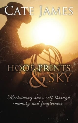 Hoof Prints & Sky: Reclaiming One's Self Through Memory and Forgiveness