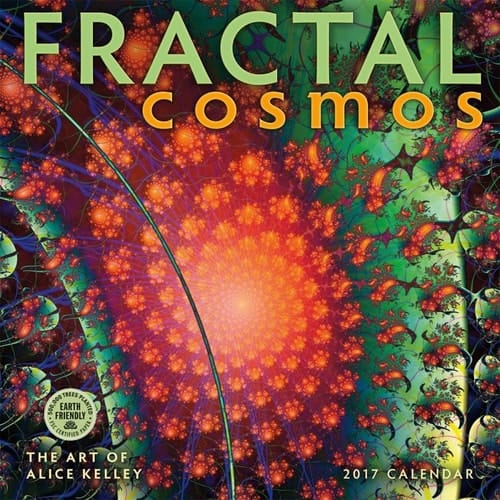 Fractal Cosmos 2017 Wall Calendar: The Mathematical Art of Alice Kelley