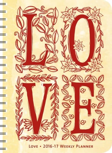 Love 2016 – 2017 On-the-Go Weekly Planner: 17-Month Calendar with Pocket