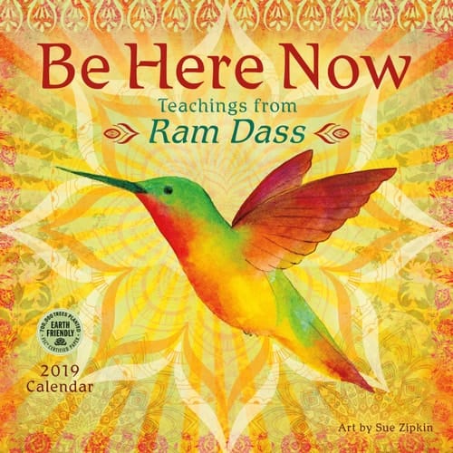 Be Here Now 2019 Wall Calendar: Teachings from Ram Dass