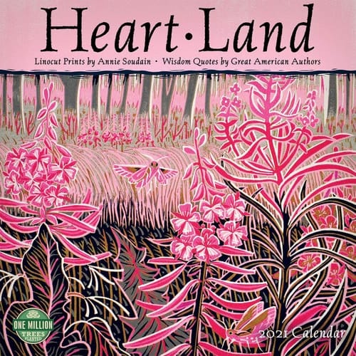 Heart Land 2021 Wall Calendar Wisdom Quotes by Great American Authors
