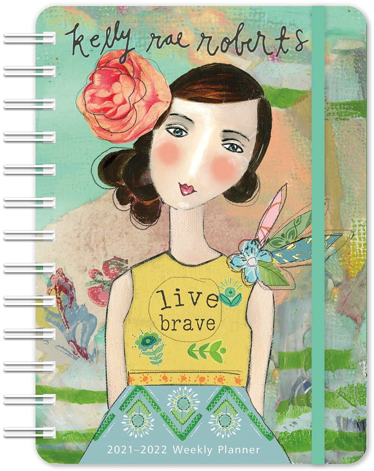 Kelly Rae Roberts 2022 Weekly Planner: On-the-Go 17-Month Calendar with Pocket (Aug 2021 - Dec 2022, 5" x 7" closed): Live Brave