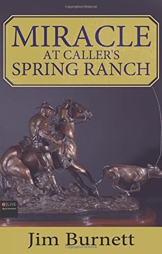 Miracle at Caller's Spring Ranch