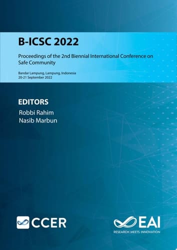 B-ICSC 2022 Proceedings of the 2nd Biennial International Conference on Safe Community, B-ICSC 2022, 20-21 September 2022, Bandar Lampung, Lampung, Indonesia