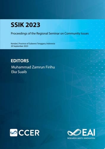 SSIK 2023 Proceedings of the Regional Seminar on Community Issues, SSIK 2023, 20 September 2023, Kendari, Province of Sulawesi Tenggara, Indonesia