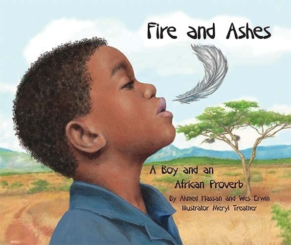 Fire and Ashes A Boy and an African Proverb