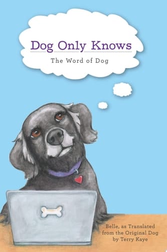 Dog Only Knows The Word of Dog
