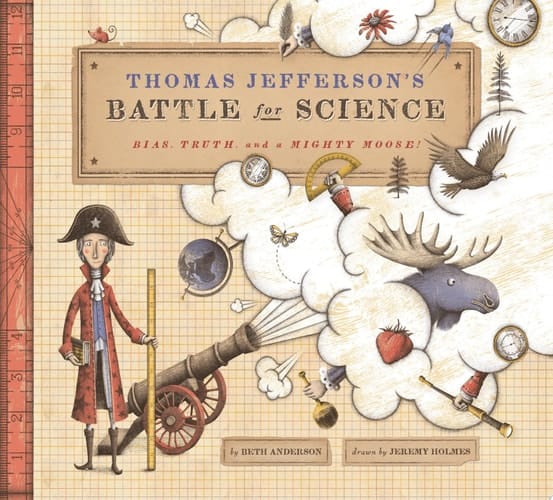 Thomas Jefferson's Battle for Science Bias, Truth, and a Mighty Moose!