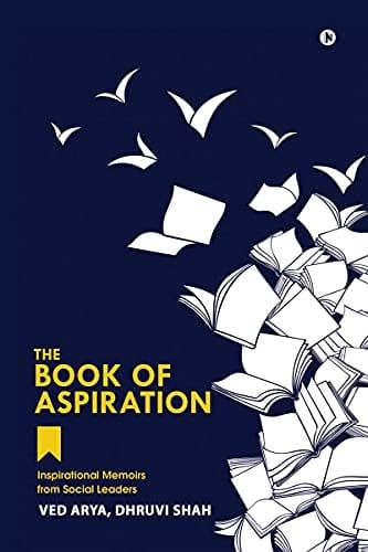 The Book of Aspiration Inspirational Memoirs from Social Leaders