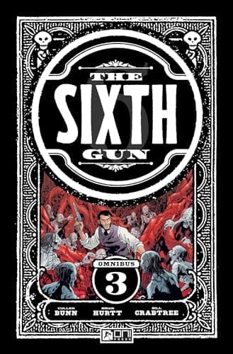 The Sixth Gun: Shadow Roads Omnibus