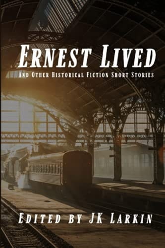 Ernest Lived Historical Fiction Short Stories (the Red Penguin Collection)